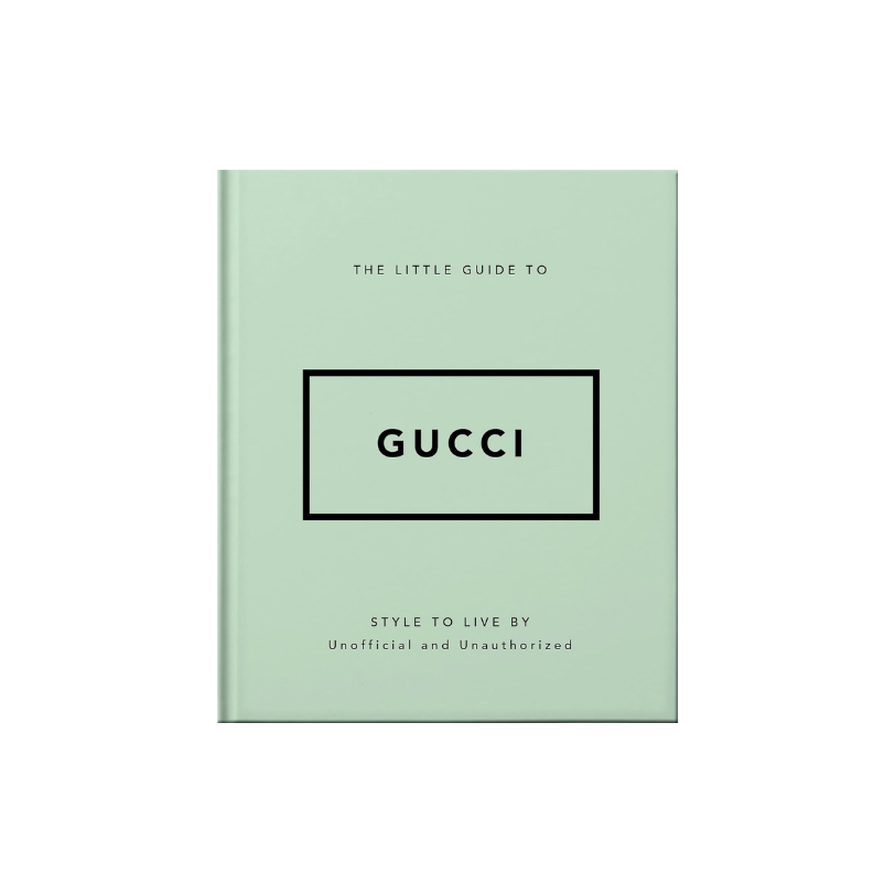 The Little Guide To Gucci